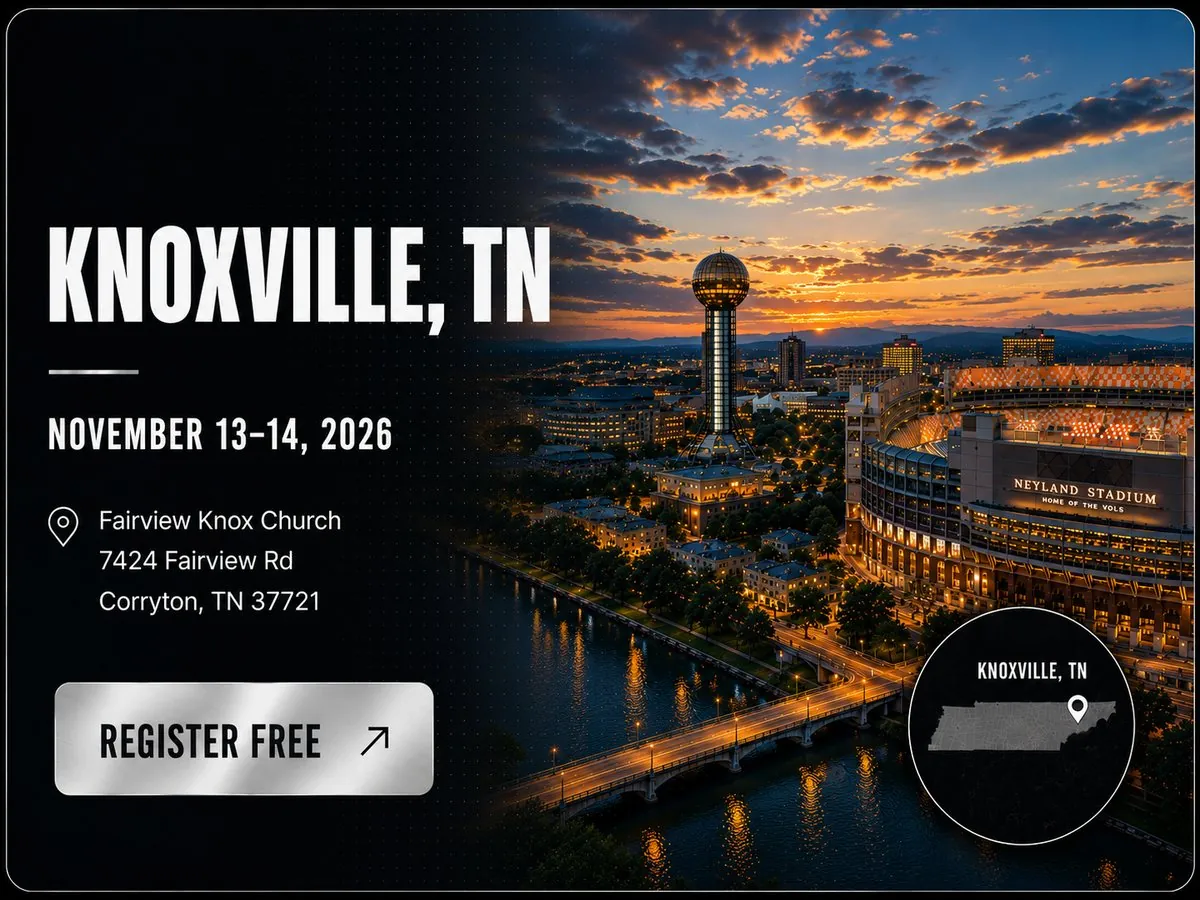Knoxville, TN - November 13-14, 2026 - Fairview Knox Church - Register Free